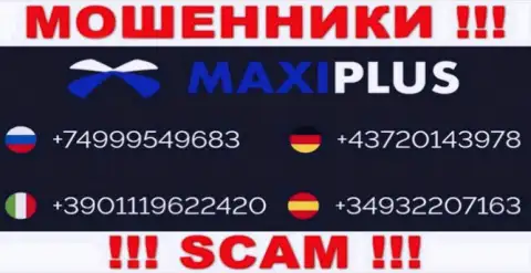 Лохотронщики из компании Maxi Plus припасли не один номер телефона, чтобы облапошивать доверчивых клиентов, БУДЬТЕ ОЧЕНЬ ВНИМАТЕЛЬНЫ !