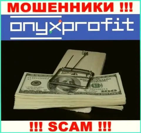 Связавшись с дилинговым центром OnyxProfit Вы не увидите ни копеечки - не отправляйте дополнительно финансовые активы