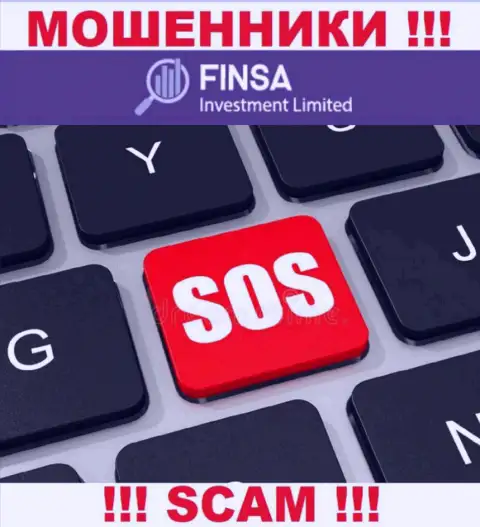 Не стоит унывать в случае грабежа со стороны организации Finsa Investment Limited, вам попробуют помочь