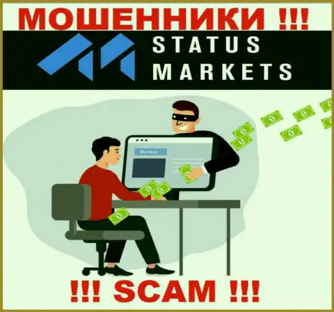 StatusMarkets Com - грабеж, не верьте, что можно неплохо заработать, отправив дополнительно финансовые средства