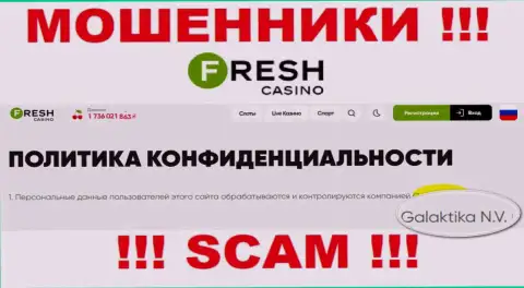 Юр. лицо internet-мошенников Fresh Casino это GALAKTIKA N.V