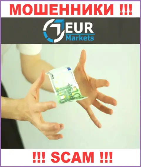 Даже если internet-мошенники EUR Markets пообещали Вам целое состояние, не надо верить в этот разводняк