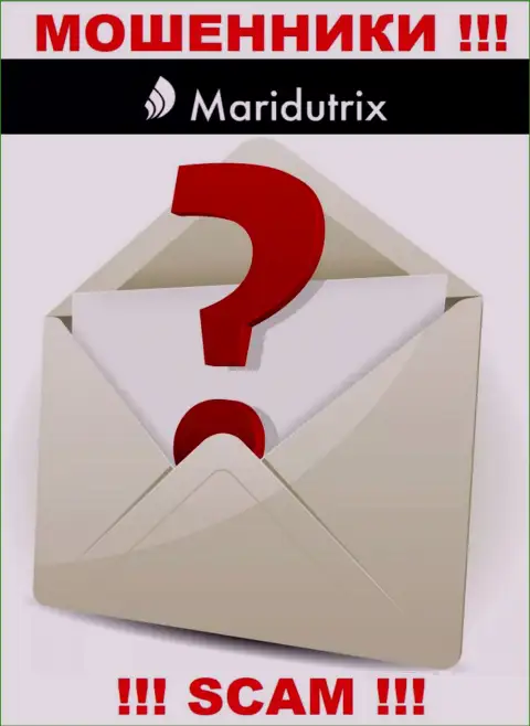 Где именно расположились internet-мошенники Maridutrix Com неведомо - адрес регистрации старательно скрыт