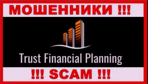 Trust-Financial-Planning - это МОШЕННИКИ !!! Совместно работать довольно рискованно !!!