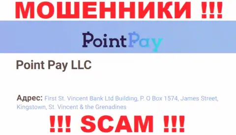 Оффшорное местоположение PointPay по адресу First St. Vincent Bank Ltd Building, P.O Box 1574, James Street, Kingstown, St. Vincent & the Grenadines позволило им беспрепятственно воровать